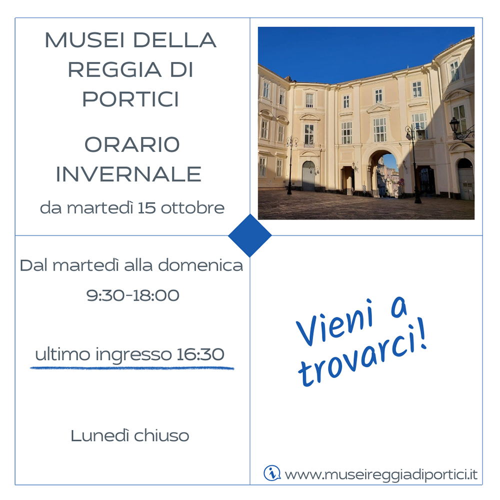 2024 10 15 Orario invernale dei Musei della Reggia di Portici